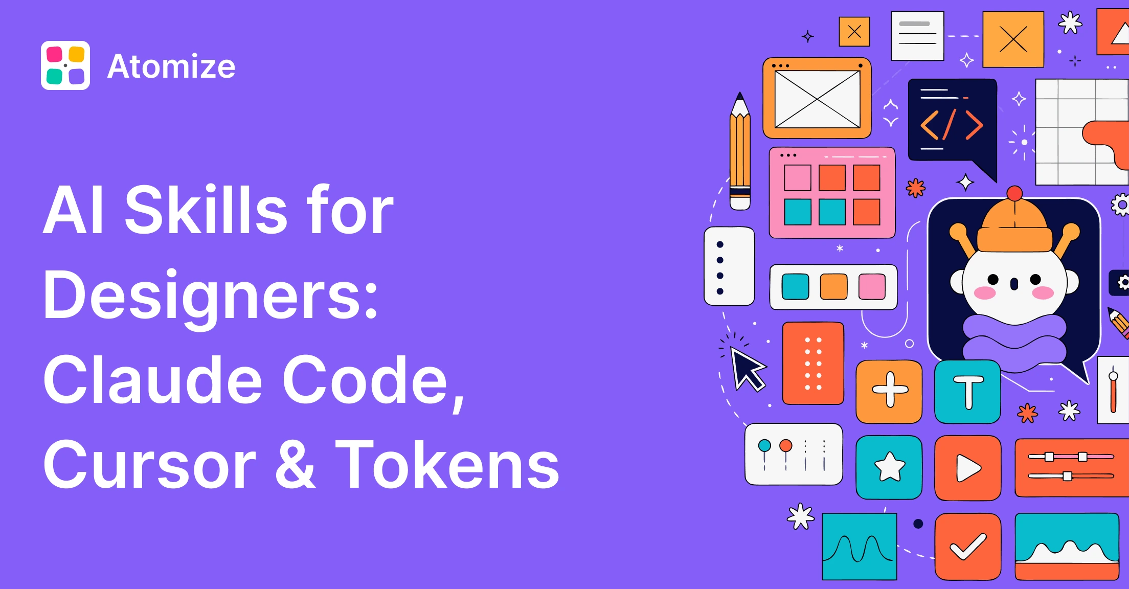 AI Skills for Designers: Claude Code, Cursor & Tokens