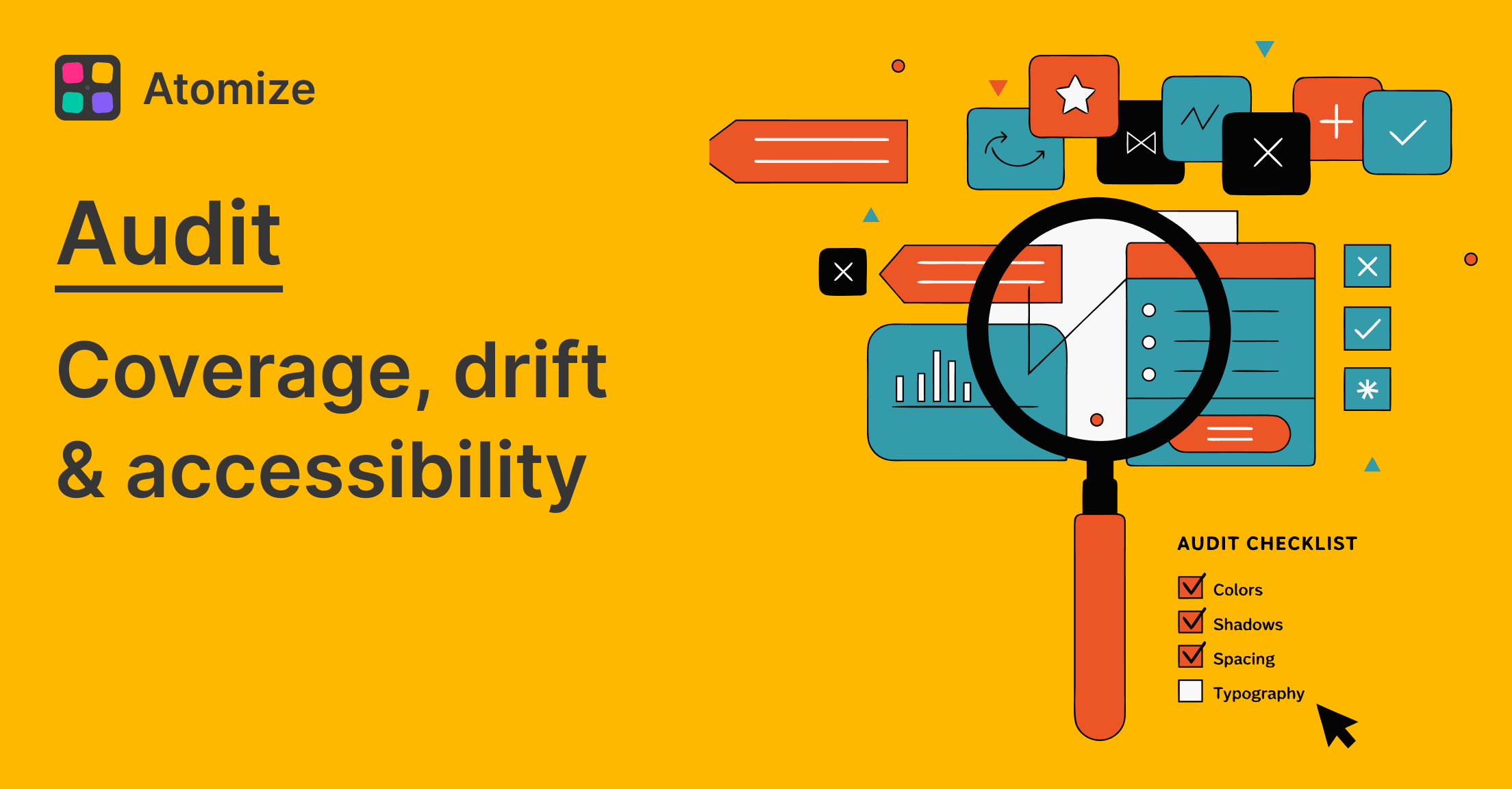 Audit - coverage, drift & accessibility