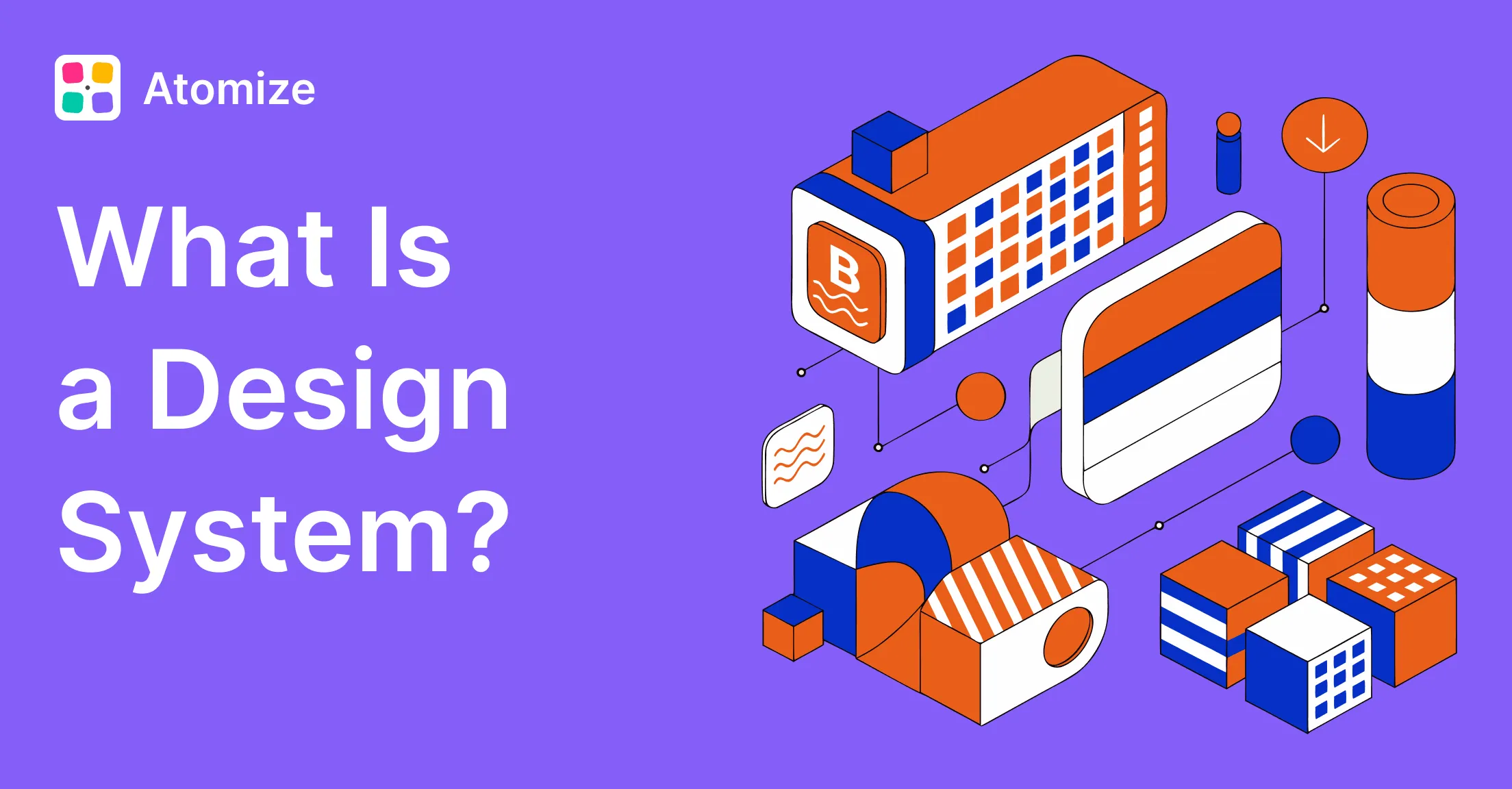 What Is a Design System?