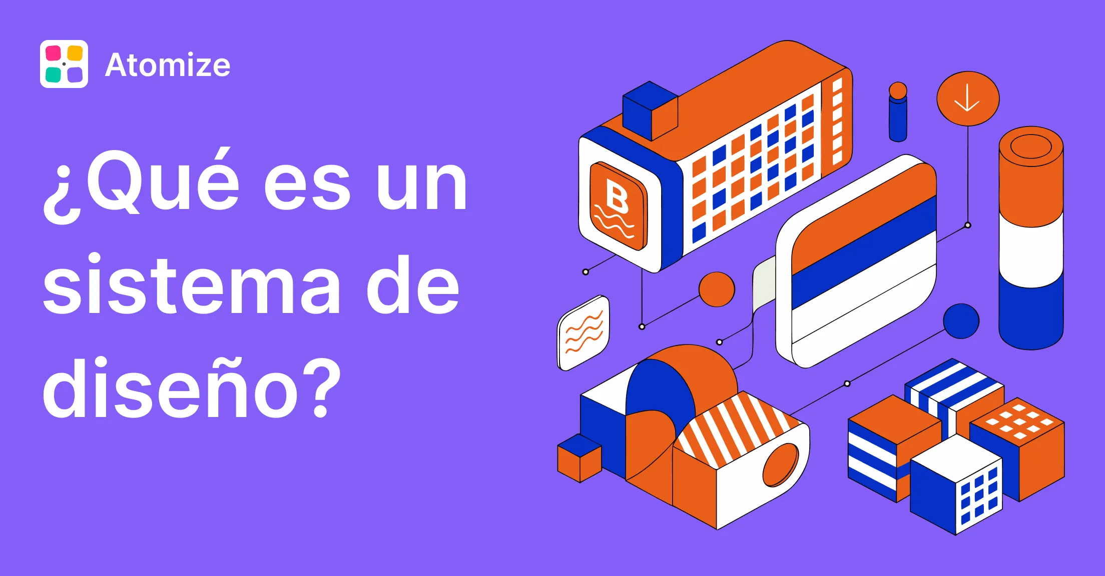¿Qué Es un Sistema de Diseño?